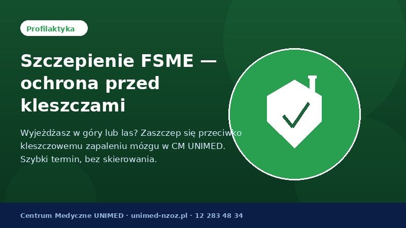 Planując wakacje w górach lub lesie, zadbaj o szczepienie przeciwko kleszczowemu zapaleniu mózgu ...